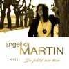 Angelika Martin - Du fehlst mir hier - Mixe - EP